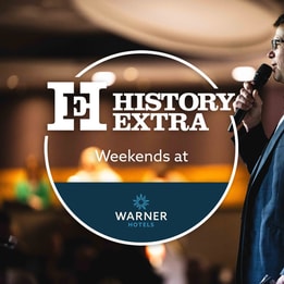 History Extra Weekend Experience at warner hotels