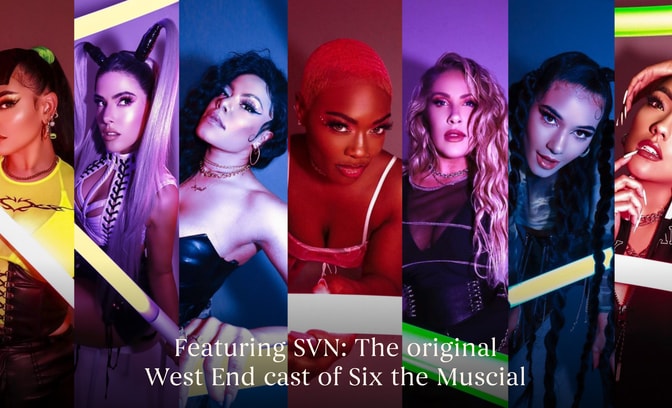 Musicals Weekend Featuring SVN - The original West End cast of Six the Musical