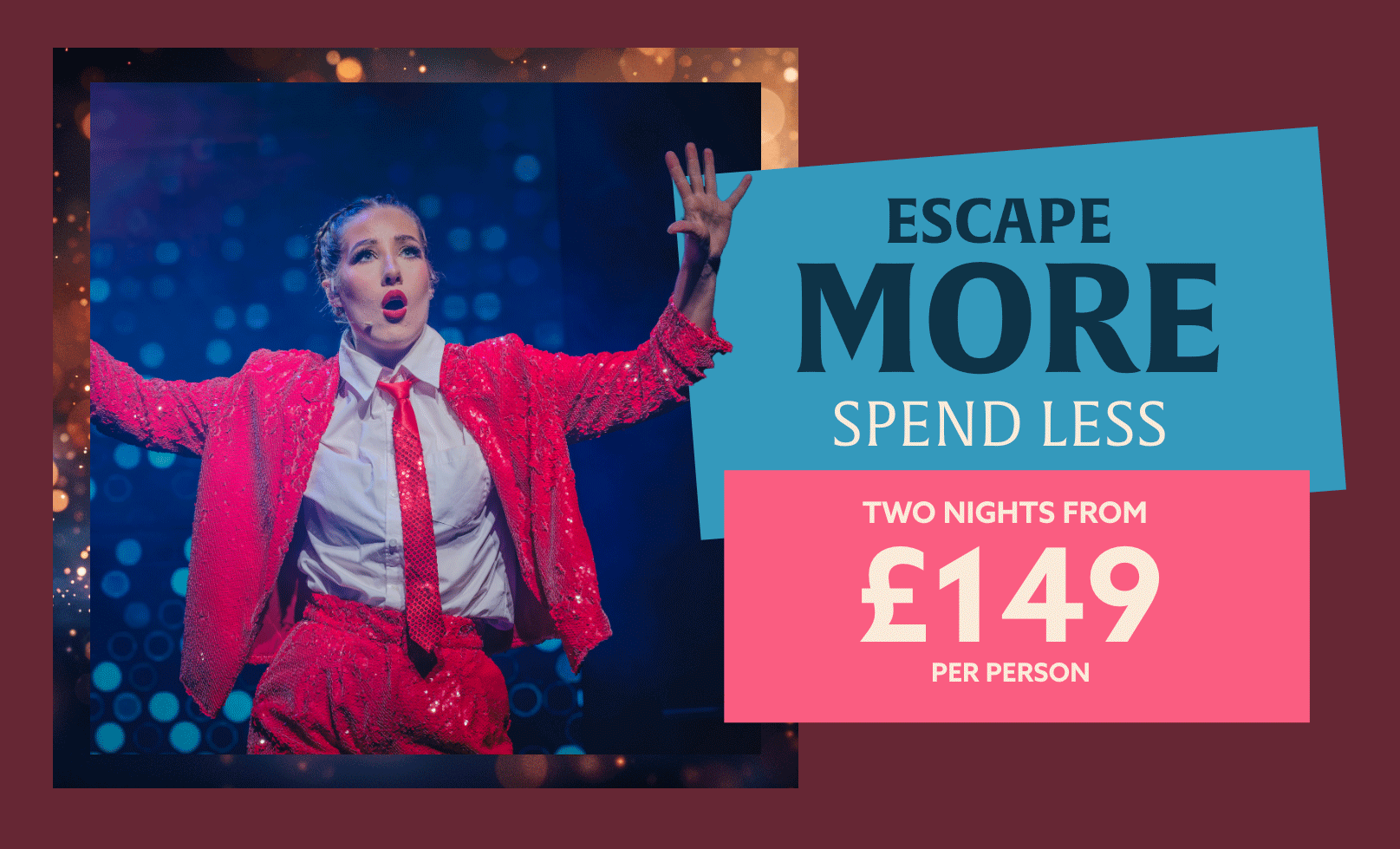 Two-night breaks from £149pp